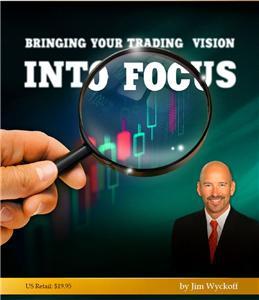 Bringing Your Trading Vision Into Focus